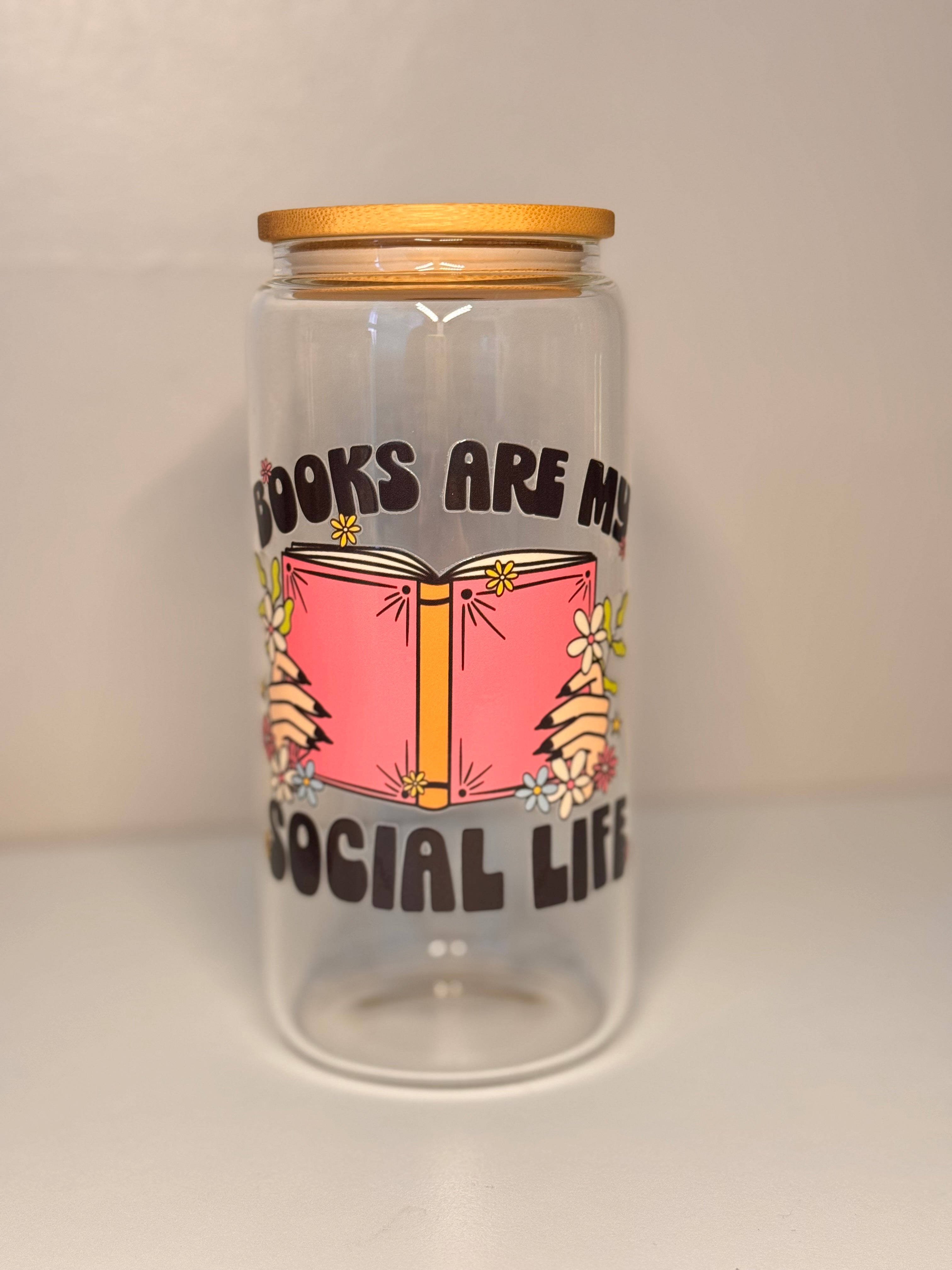 20 oz - "Books are my social life"